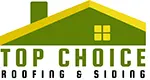 Top Choice Roofing and Siding